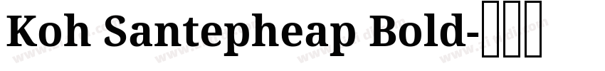 Koh Santepheap Bold字体转换